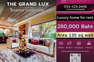 4 Bedroom House for rent in The Grand Lux Bangna-Suanluang, Dokmai, Bangkok