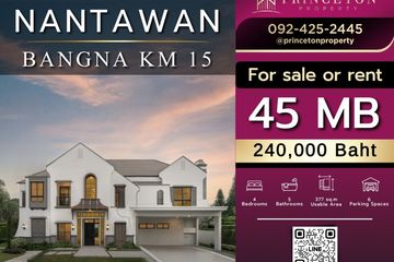 4 Bedroom House for Sale or Rent in Nantawan Bangna KM 15, Bang Chalong, Samut Prakan