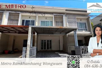 3 Bedroom Townhouse for sale in The Metro Ramkhamhaeng Wongwan, Saphan Sung, Bangkok